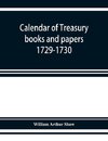 Calendar of treasury books and papers 1729-1730