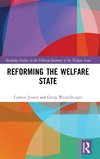 Reforming the Welfare State