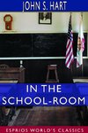 In the School-Room (Esprios Classics)