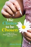 The Choice to Be Chosen