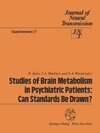 Studies of Brain Metabolism in Psychiatric Patients: Can Standards Be Drawn?