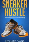 Sneaker Hustle: Making Money from Sneakers