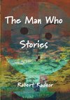 The Man Who Stories