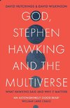 God, Stephen Hawking and the Multiverse