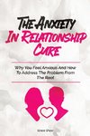 The Anxiety In Relationship Cure