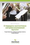O peredache kollektiwno improwizirowannoj muzyki