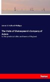 The Visits of Shakespeare's Company of Actors