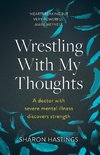 Wrestling With My Thoughts