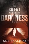 The Silent Sound of Darkness