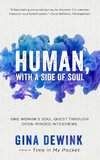 Human, with a Side of Soul