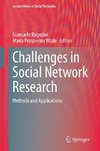 Challenges in Social Network Research