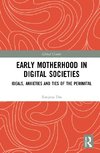 Early Motherhood in Digital Societies