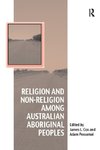 Religion and Non-Religion among Australian Aboriginal Peoples