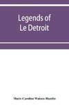 Legends of Le De¿troit