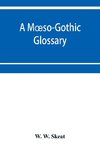 A M¿so-Gothic glossary
