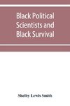 Black Political Scientists and Black Survival