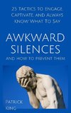 Awkward Silences and How to Prevent Them