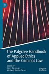 The Palgrave Handbook of Applied Ethics and the Criminal Law