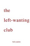 the left-wanting club