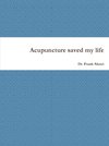 Acupuncture saved my life