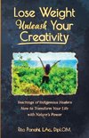 Lose Weight Unleash Your Creativity