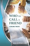 Who to Call a Friend