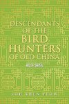 Descendants of the Bird Hunters of Old China