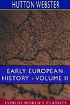 Early European History - Volume II (Esprios Classics)