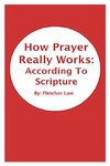 How Prayer Really Works