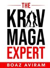 THE KRAV MAGA EXPERT