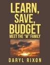 Learn, Save, Budget