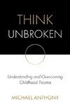 Think Unbroken
