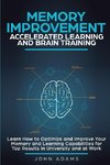 Memory Improvement, Accelerated Learning and Brain Training