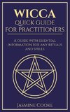 Wicca - Quick Guide for Practitioners