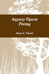 Anxiety Opera
