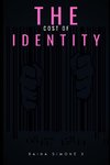 The Cost of Identity