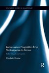 Renaissance Ecopolitics from Shakespeare to Bacon