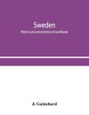 Sweden; historical and statistical handbook