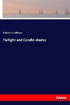 Twilight and Candle-shades