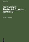 Outstanding International Press Reporting, Volume 3, Outstanding International Press Reporting (1963-1977)