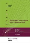 Geotechnik nach Eurocode Band 1: Bodenmechanik