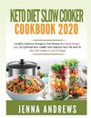 Keto Diet Slow Cooker Cookbook 2020