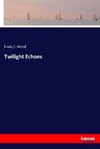 Twilight Echoes