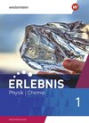 Erlebnis Physik/Chemie 1. Schülerband. Allgemeine Ausgabe