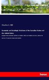 Economic and Sociologic Relations of the Canadian States and the United States