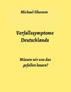 Verfallssymptome Deutschlands
