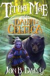 Titha Mae and the Dawn of Celtica