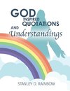 God Inspired Quotations and Understandings