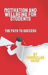 Motivation and Wellbeing for Students