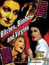 Bitches, Bimbos and Virgins